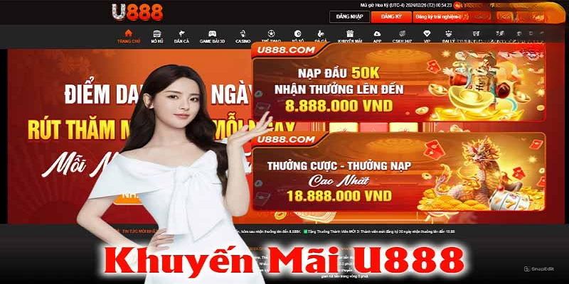 Truy cập khuyến mãi U888 để không bỏ lỡ cơ hội săn thưởng